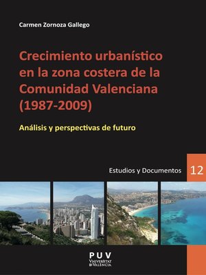 cover image of Crecimiento urbanístico en la zona costera de la Comunidad Valenciana (1987-2009)